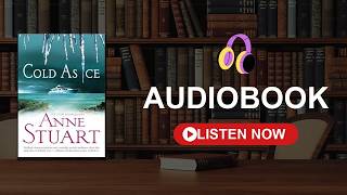 Cold As Ice by Anne Stuart | Listen Audiobook Online