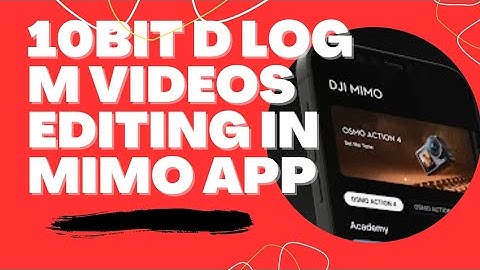 HOW TO EDIT YOUR  D LOG M VIDEOS FROM DJI OSMO ACTION 5 PRO TO DJI MIMO APP IN ANDROID