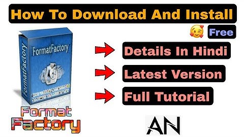 Format Factory|Download & Install|Free|Tutorial|Video/Audio/Document Converter|Latest Version|Hindi