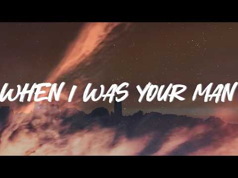 Bruno Mars - When I Was Your Man (Lyrics)