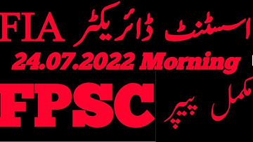 Assistant Director Investigation Today by FPSC 24-07-2022 Batch-2 | AD FIA Past Papers