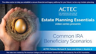 Common IRA Beneficiary Scenarios | Individual Retirement Account | ACTEC