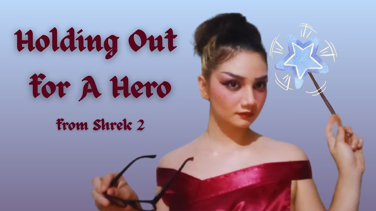 holding out for a hero from shrek 2 (cover) - arwen hann