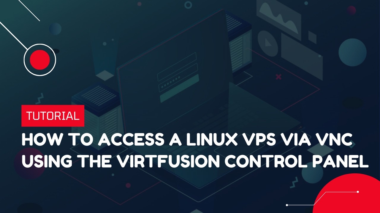 How to Access a Linux VPS via VNC Using the VirtFusion Control Panel ...