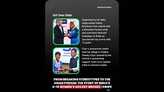 From Breaking Stereotypes To The Asian Podium The Story Of India's U 18 Women's Hockey Bronze