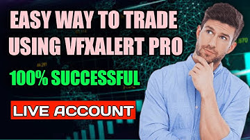 Easy Way to Trade Using VfxAlert Pro - 100% Successful - Best binary options trading signal