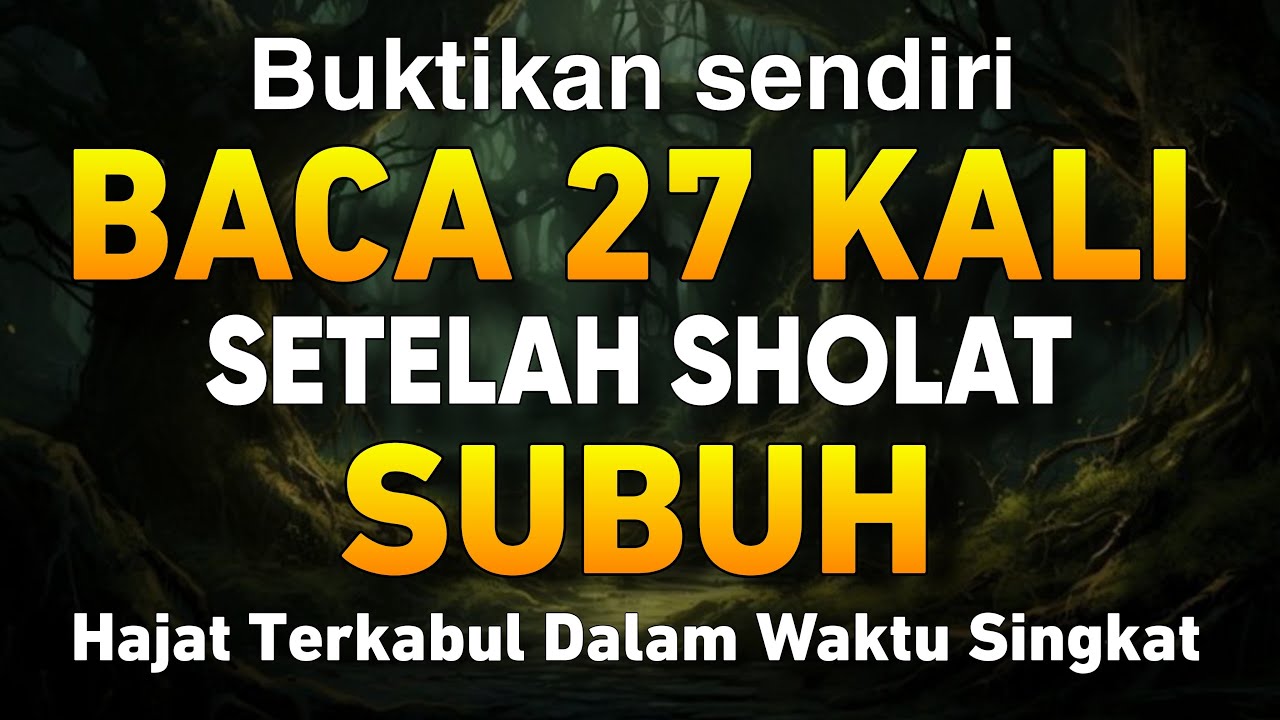TERBUKTI, Baca 27 Kali Setelah Sholat Subuh, Segala Pintu Rezeki Terbuka Untukmu, Dzikir Kaya Raya
