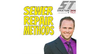 PODCAST with video: Sewer Repair Methods (with Noah Gavic)