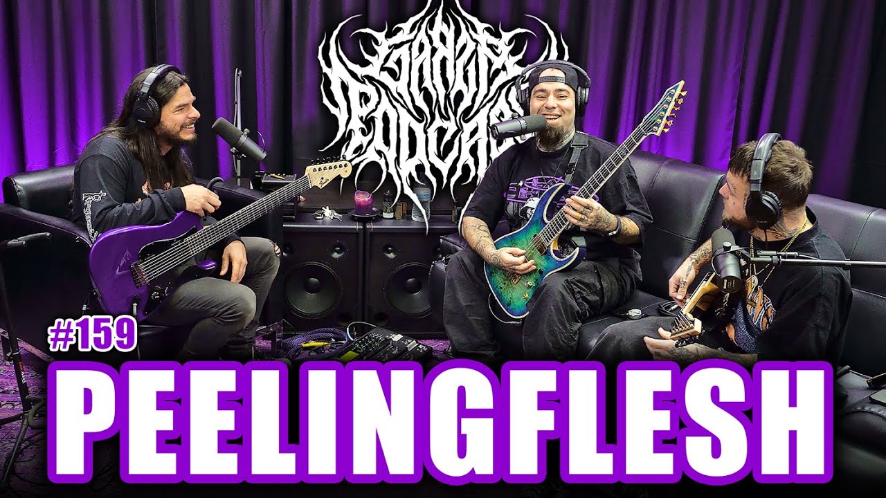 PEELINGFLESH: Slam Riffs, Axe Fx, Bad Trips & Quitting Your Job | Garza Podcast 159 PEELINGFLESH: Slam Riffs, Axe Fx, Bad Trips & Quitting Your Job | Garza Podcast 159
