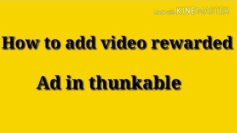 How to add video ad in thunkable |Tutorial 3|