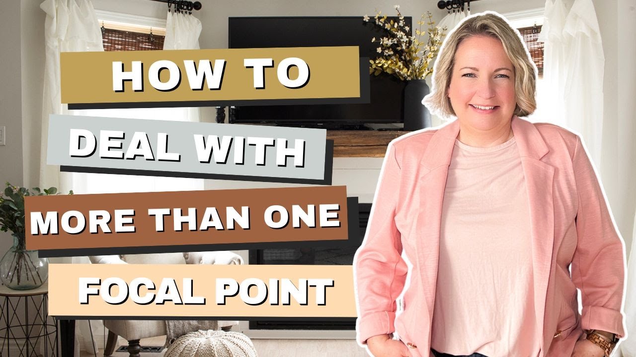 How To Deal With Multiple Focal Points In A Room YouTube How To Deal With Multiple Focal Points In A Room YouTube