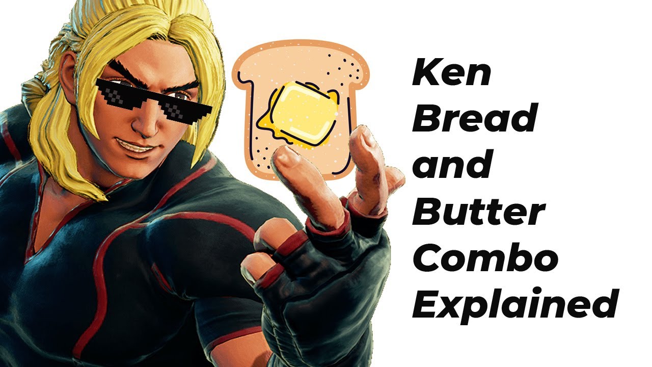 Ken SFV Bread and Butter Explained - YouTube
