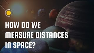 How do we measure the distances to things in space? screenshot 4