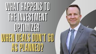 What Happens to the Investment Optimizer When Deals Don’t Go as Planned?