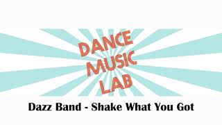 Dazz Band - Shake What You Got Resimi
