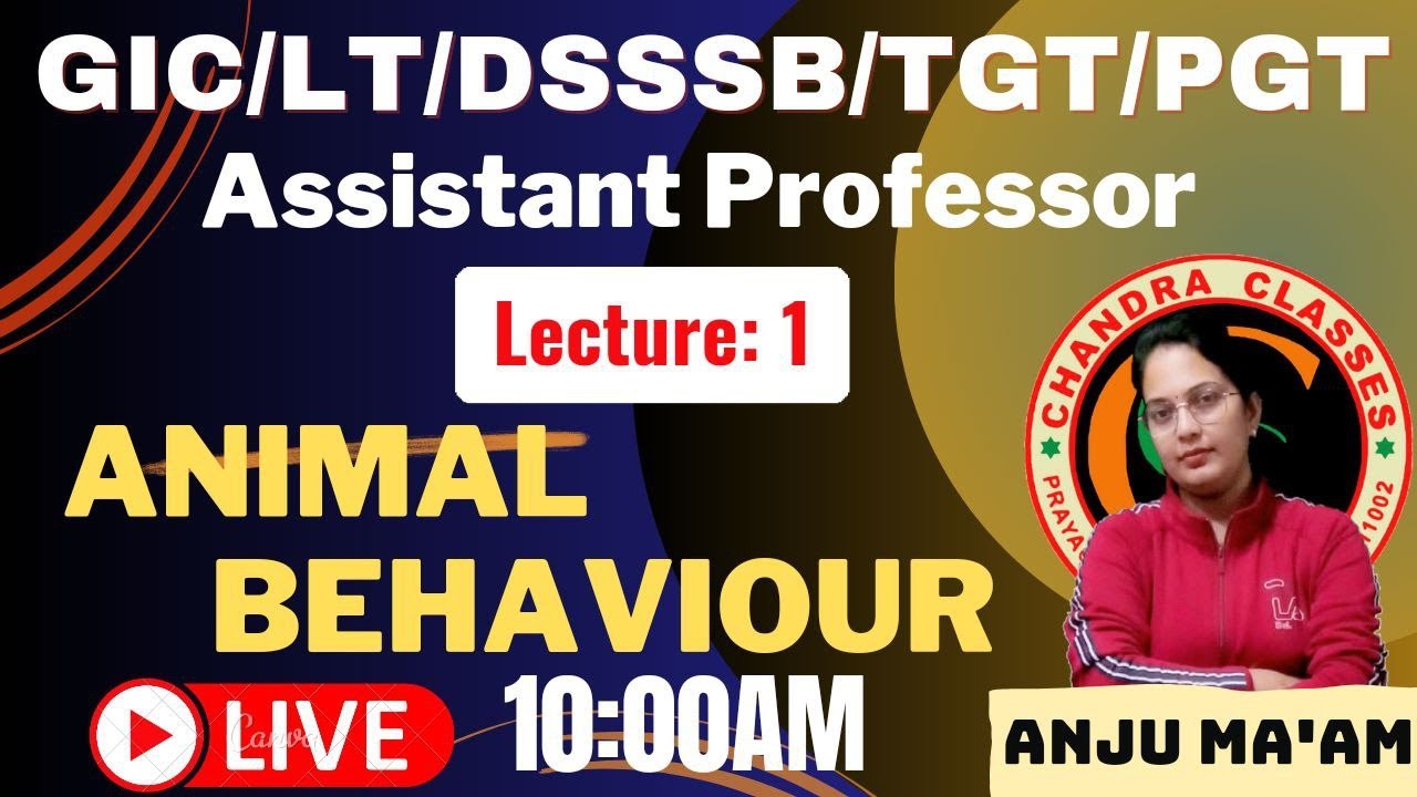 LECTURE 1 || ANIMAL BEHAVIOUR || BY ANJU MAM