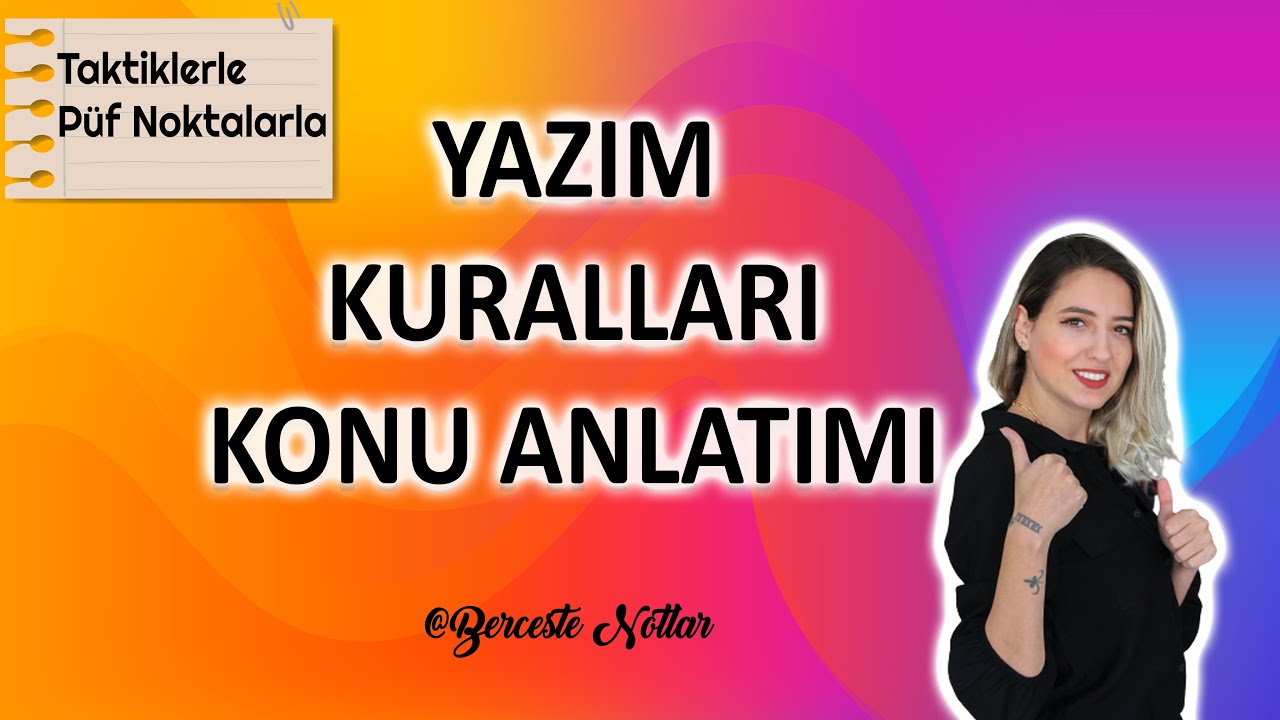 YAZIM KURALLARI PRATİK BİLGİLER (püf noktalar, özel isimler,bitişik ve