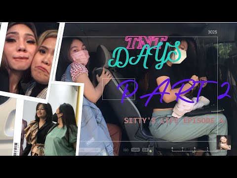 Full Episode 2 - TNT DAYS (2022) | Sitty's Life Chapter 4 ☕️🍃 ~  | Sitties Channel