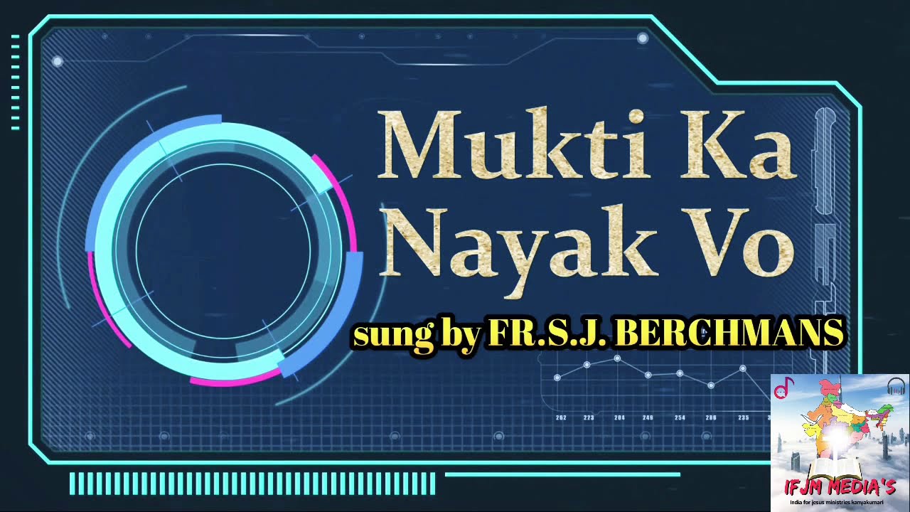 Mukthi Ka Nayak Ho   Hindi Christian Song  Sung by FRSJBERCHMANS  Prepared by IFJM MEDIAS 