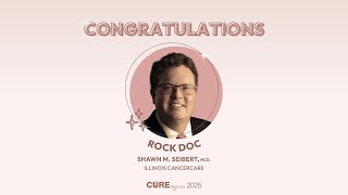 2025 CUREageous Rock Doc | Shawn M. Seibert, M.D. of Illinois CancerCare