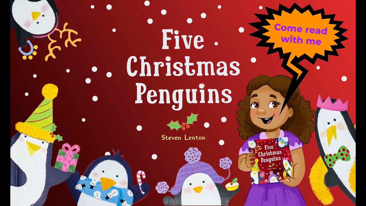 🐧 FIVE CHRISTMAS PENGUINS | Kids Christmas Book Read Aloud | By Steven Lenton