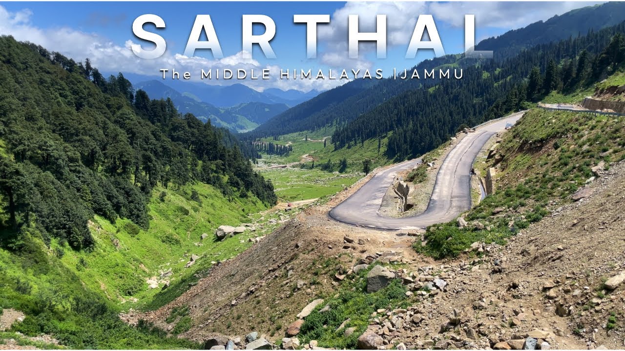 SARTHAL : HIDDEN GEM OF JAMMU | The Middle Himalayas