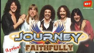 JOURNEY - FAITHFULLY (Lyrics /Song Details) #lyrics
