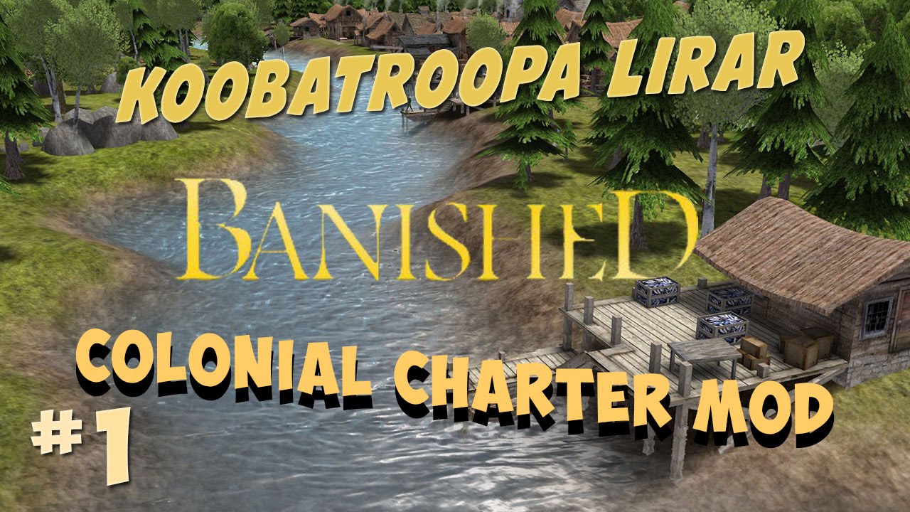 Banished [med Colonial Charter Mod] - #1 - YouTube