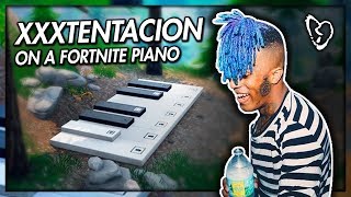 I played Jocelyn Flores on a Fortnite Piano / RIP XXXTENTACION 🕊️