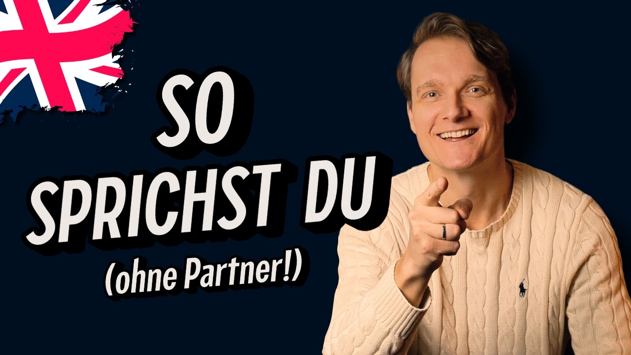 Sprich ENDLICH Englisch – OHNE Gesprächspartner