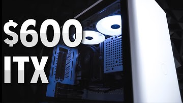 BEST $600 ITX Gaming PC, NO USED PARTS! [Tutorial, Benchmarks]