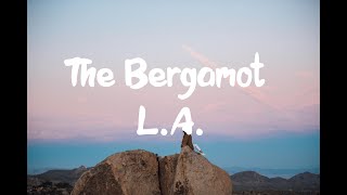 The Bergamot - L.A. (Lyrics)