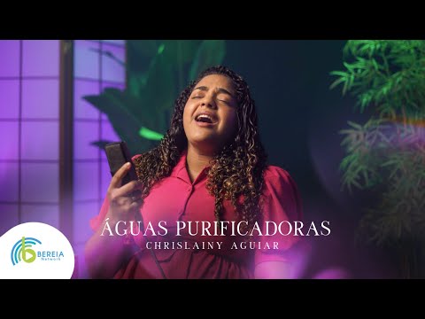 Chrislainy Aguiar | Águas Purificadoras [Cover Diante do Trono]