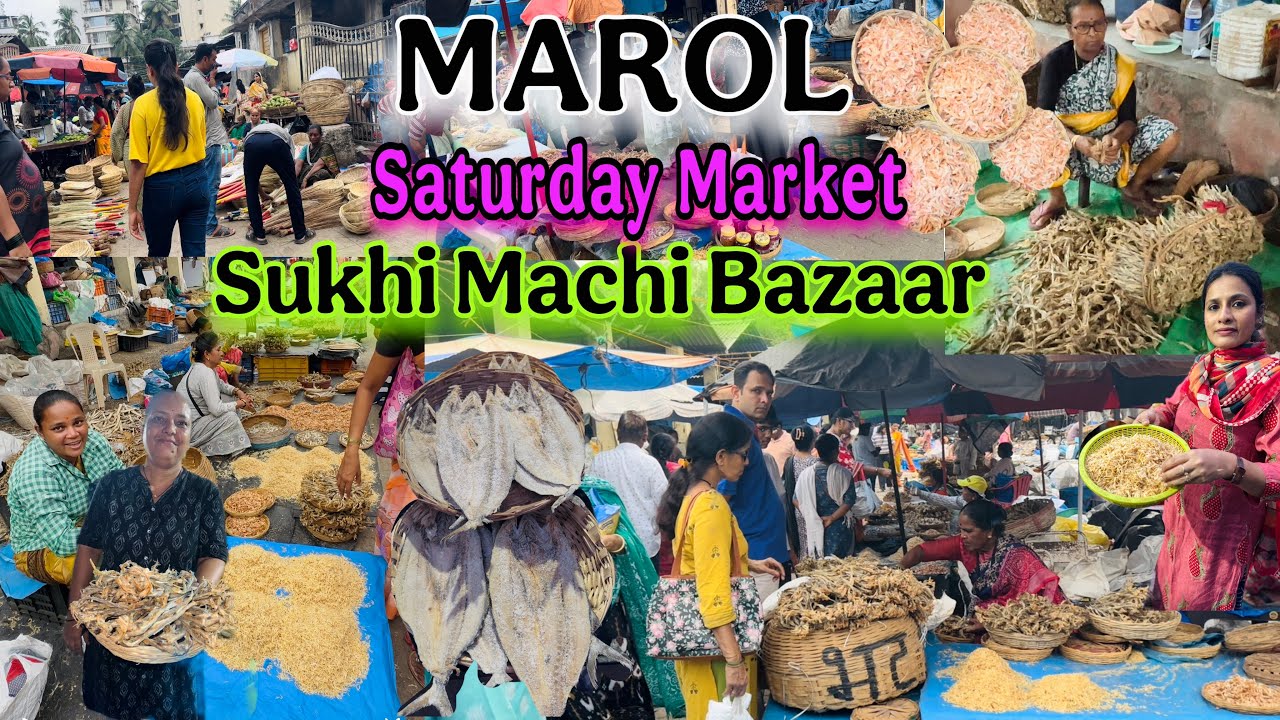 MAROL | Saturday Market | Dry Fish Market|SUKHI MACHI BAZAAR | Oldest Dry Fish Market In Mumbai