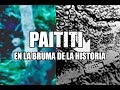 PAITITI LA CIUDAD PERDIDA Y EL TESORO DE LOS INCAS - EN LA BRUMA DE LA HISTORIA