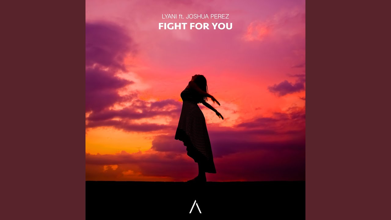 Fight For You