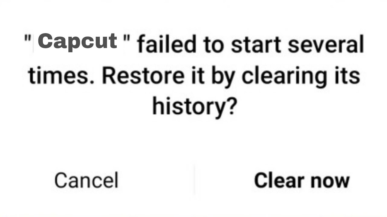 How to fix capcut failed to start several times. restore it by clearing history problem 2025