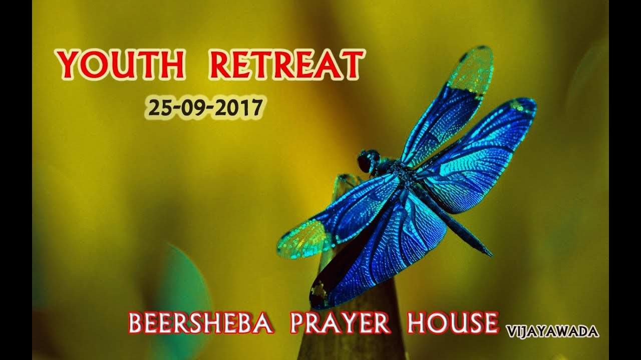 25092017 YOUTH RETREAT BEERSHEBA VIJAYAWADA YouTube