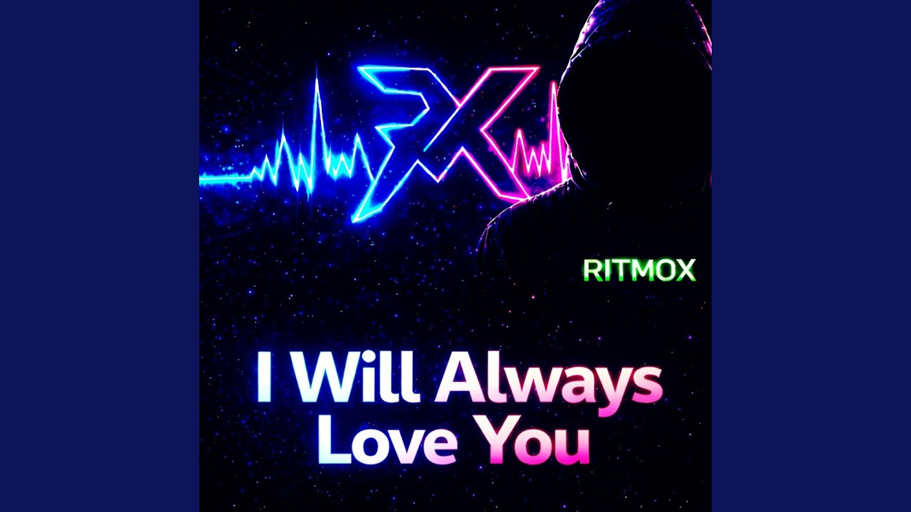 I Will Always Love You