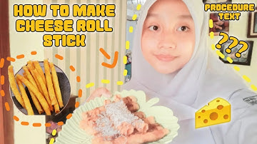PROCEDURE TEXT | How to Make Cheese Roll Stick - Nur Chintia IX D #smpplusalghifari
