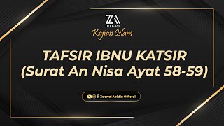 [LIVE] TAFSIR IBNU KATSIR "SURAT AN NISA AYAT 58-59" | Ustadz Dr. Zaenal Abidin, Lc., M.M. حفظه الله