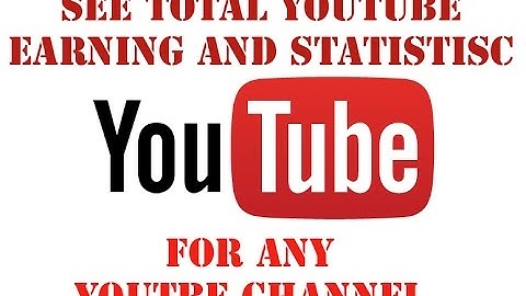 How to see estimated youtube earning and statistics of any youtube channel