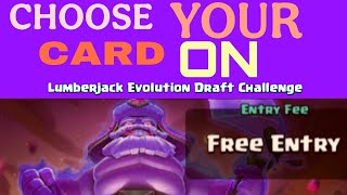 What Will You Choose On Lumberjack Evolution Draft Challenge|#clashroyale|@KatilArrow77