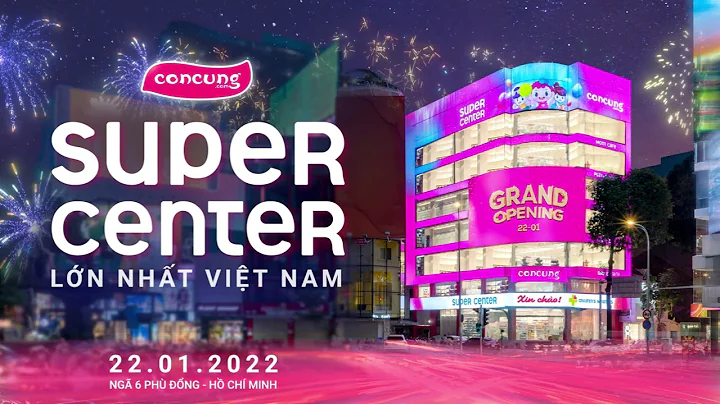 𝟐𝟐.𝟎𝟏.𝟐𝟎𝟐𝟐 | KHAI TRƯƠNG CON CƯNG SUPER CENTER LỚN NHẤT VIỆT NAM TẠI NGÃ 6 PHÙ ĐỔNG!
