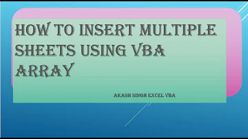 How to insert multiple sheets using vba array