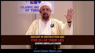 FIVE D's Of Their LIES And Amount Of Destruction | Shaykh Abdullah Hakim Quick