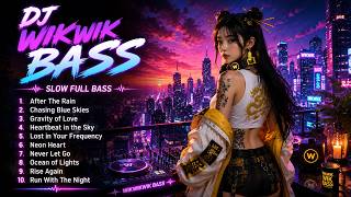 🌌 DJ Slow Full Bass Original 🎧 Deep Bass • Club Pop • Lagu Santai Terbaru 2025