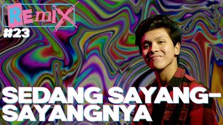 Sedang Sayang-Sayangnya - Mawar de Jongh | Cover by Anov Aldrin(Live Recording) | ChillPill Remix#23