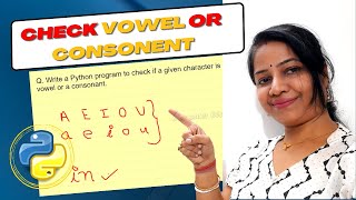 Python Program to Check Vowel or Consonant | Python Practical Exam