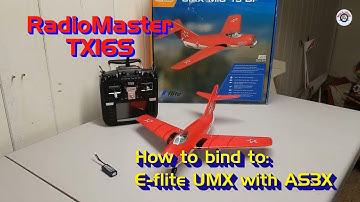 RadioMaster TX16S with HALL Sensor Gimbals - Binding to an E-flite UMX Airplane with AS3X
